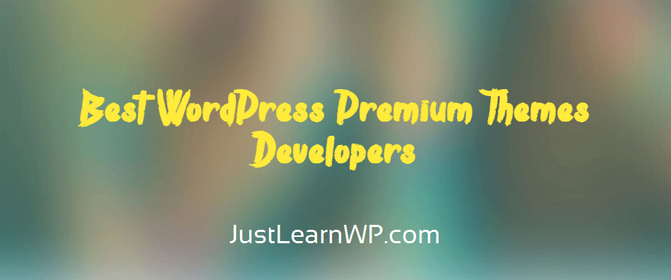 Best WordPress Themes Premium Developers