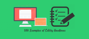 180 Examples Of Catchy Headlines