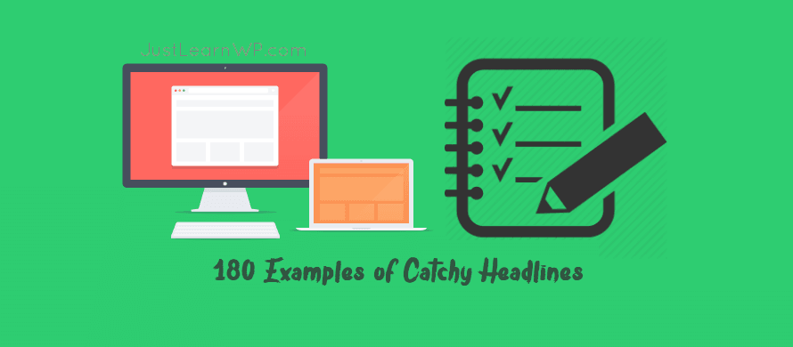 180 Examples Of Catchy Headlines