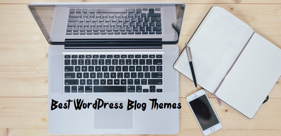 Best WordPress Blog Themes 2017