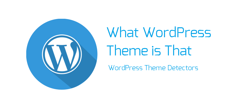 WordPress Theme Detector - what-wordpress-theme-is-that