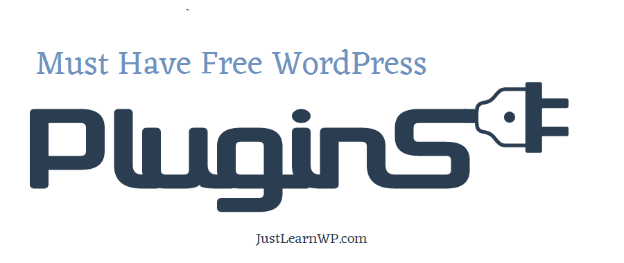 Must Have Free WordPress Plugins