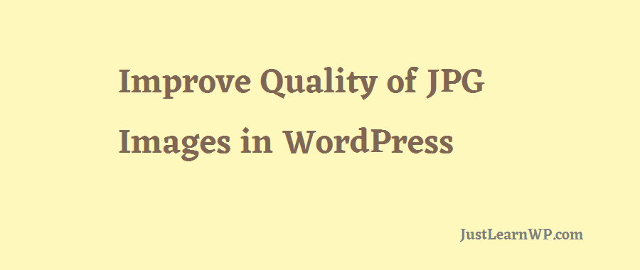 Prevent WordPress to compress your jpg images
