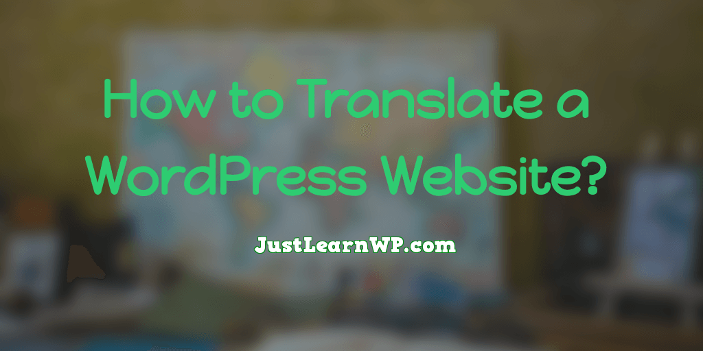 How to Translate a Wordpress Website